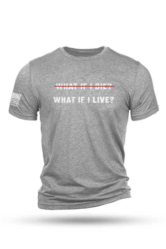 What If I Live Tee